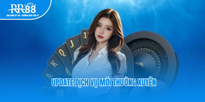 Update dịch vụ mới thường xuyên